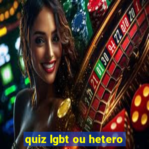 quiz lgbt ou hetero